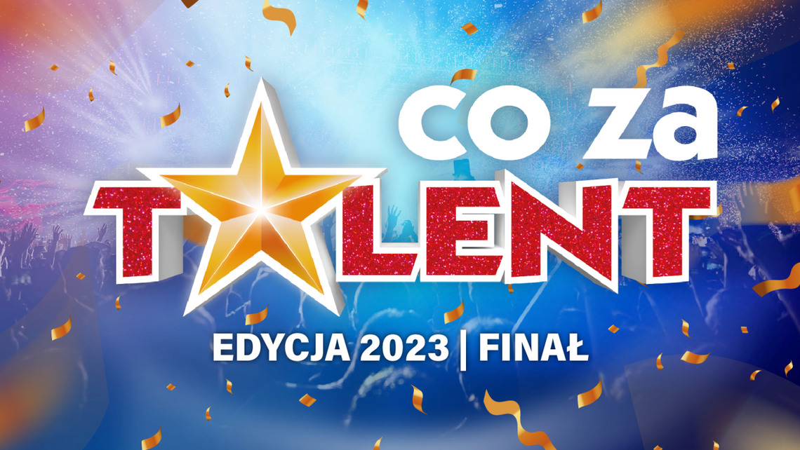 Finał X edycji Co Za Talent! Śledźcie relację na żywo
