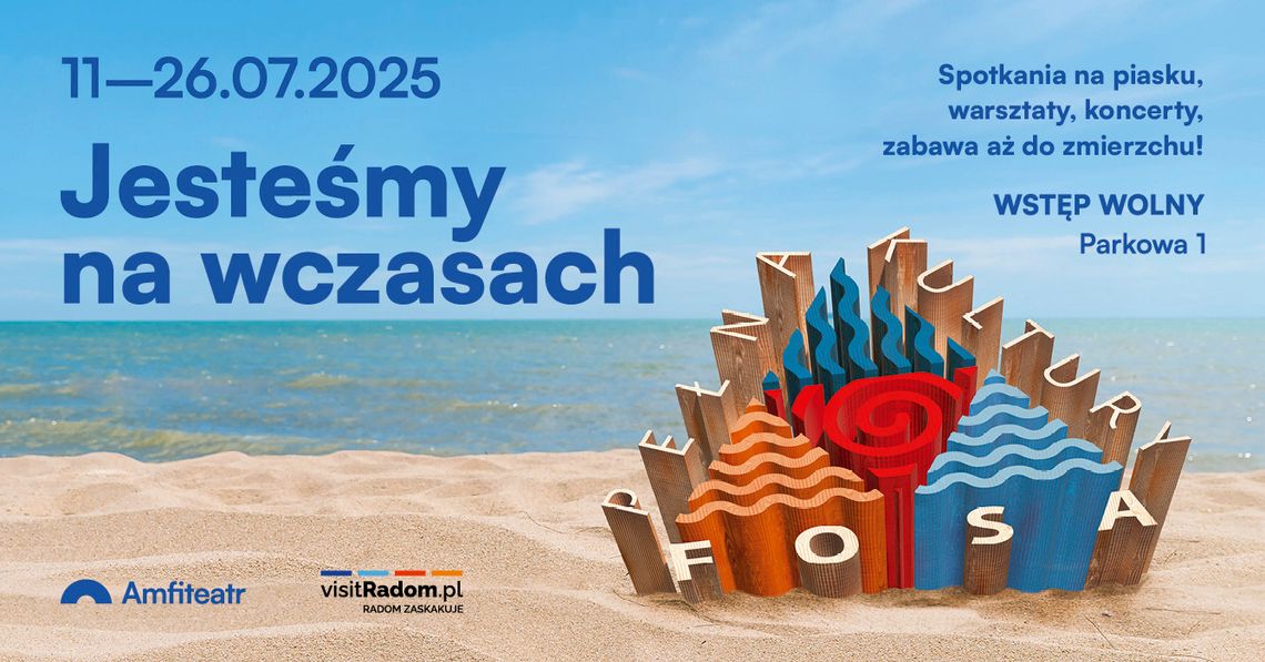 Fosa pełna kultury. Jak wyjechać na wakacje, pozostając w Radomiu? Fosa pełna kultury. Jak wyjechać na wakacje, pozostając w Radomiu?