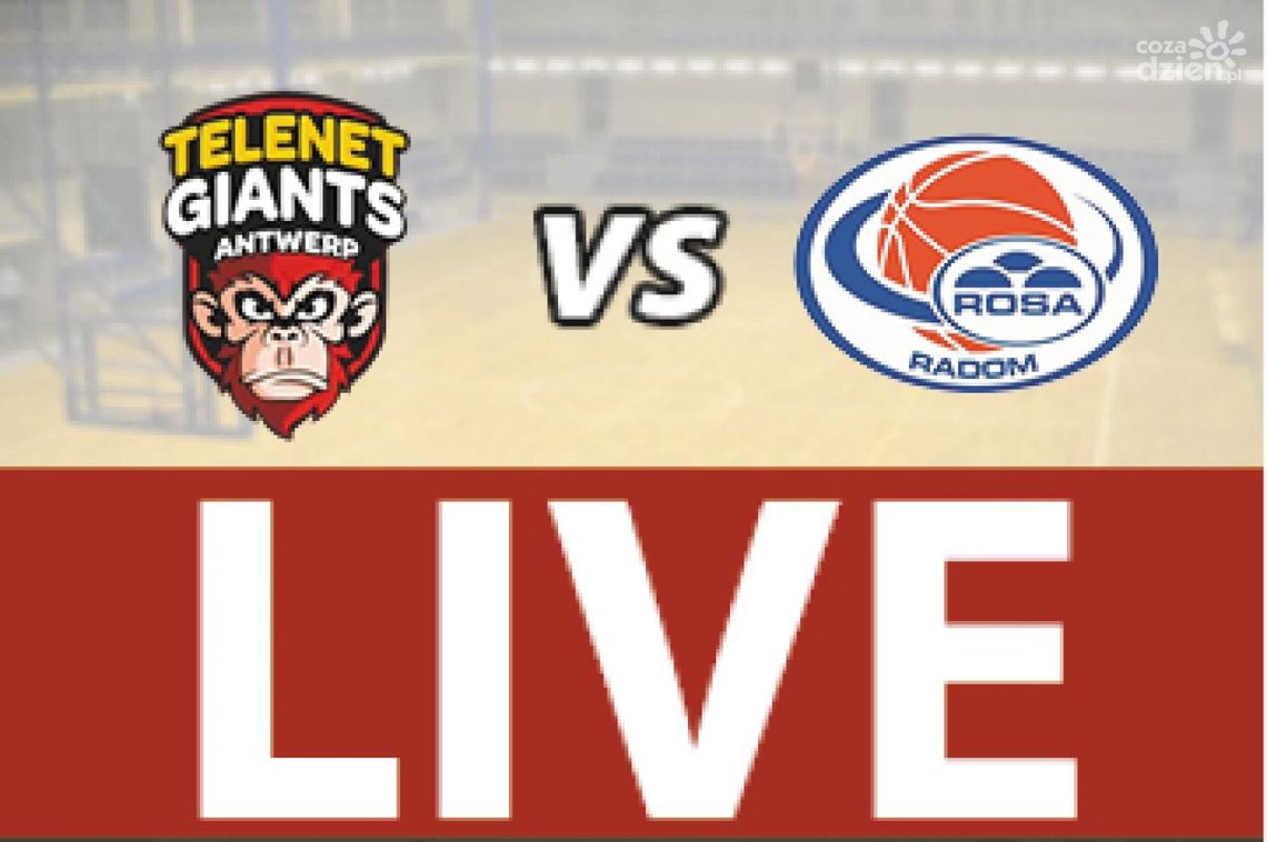 Giants Antwerpia - ROSA Radom 75:69 (zapis relacji)