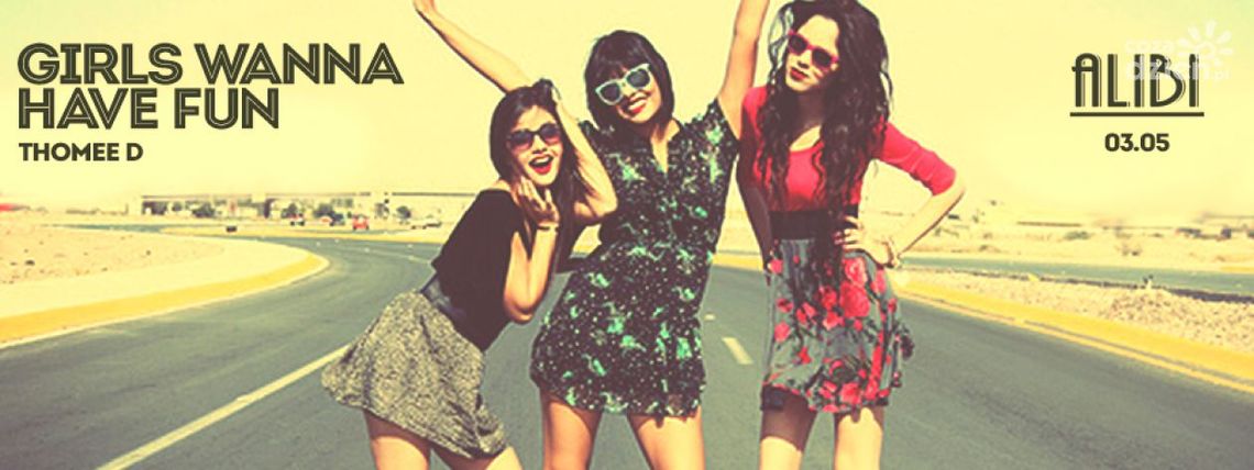 Girls Wanna Have Fun w Klubie Alibi