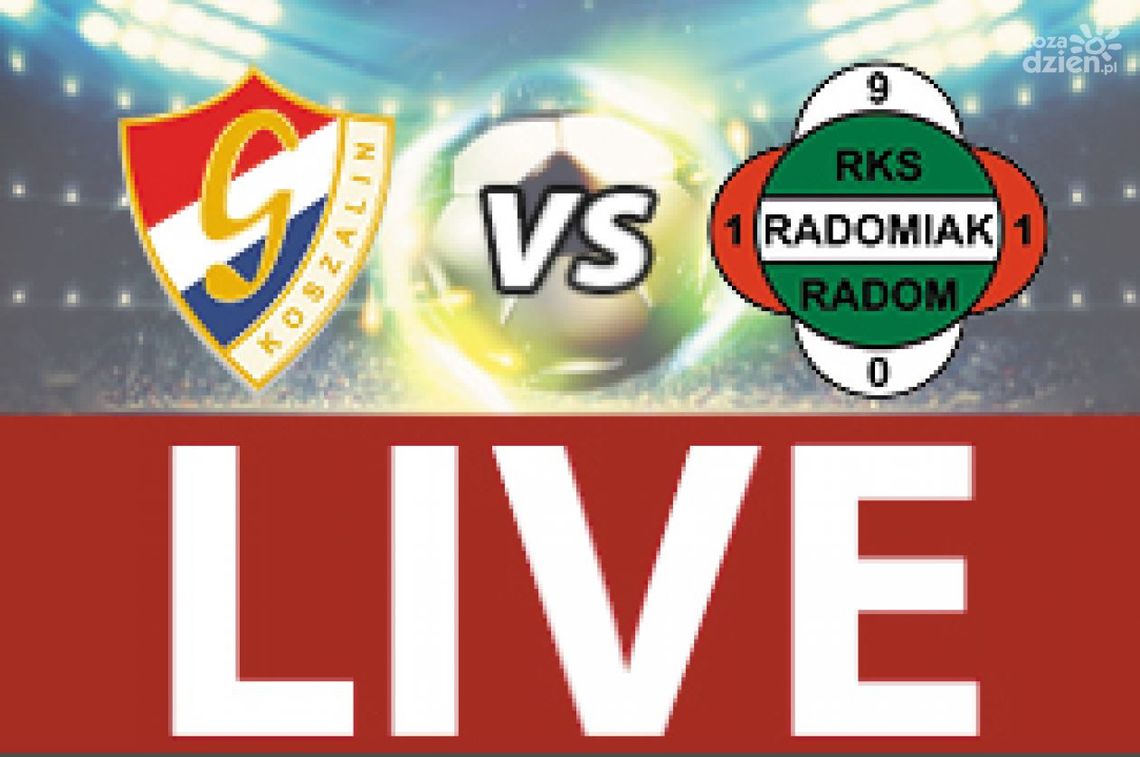 Gwardia Koszalin - Radomiak Radom 1:4 (zapis relacji LIVE)