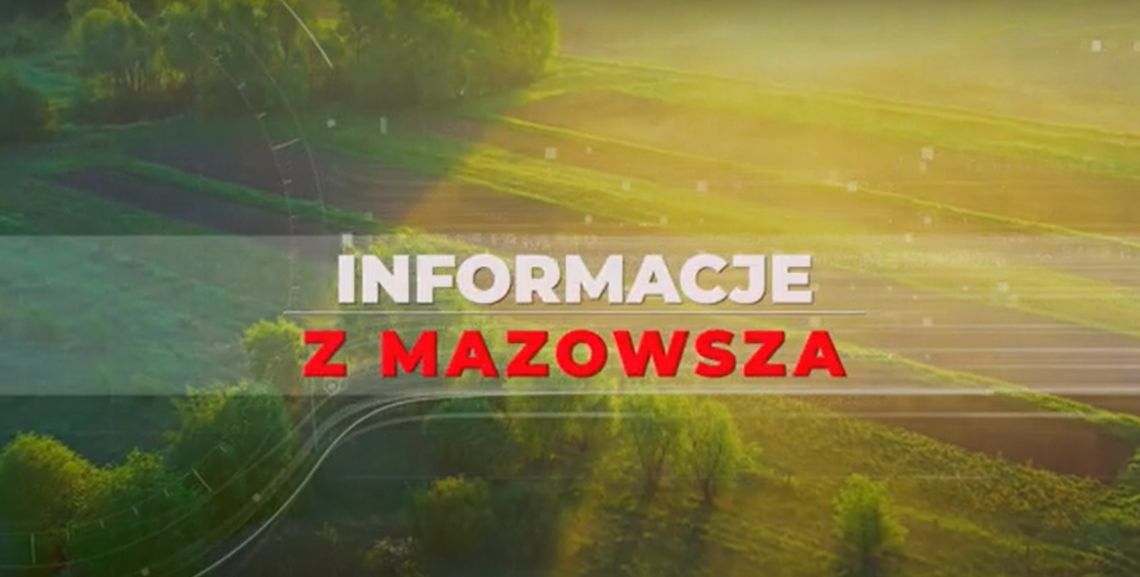 Informacje z Mazowsza odc. 101
