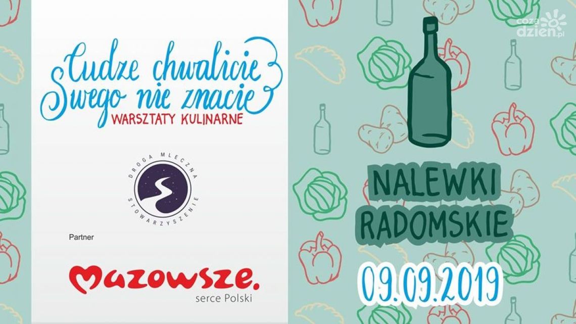 Jak zrobić radomską nalewkę? Warsztaty Jak zrobić radomską nalewkę? Warsztaty