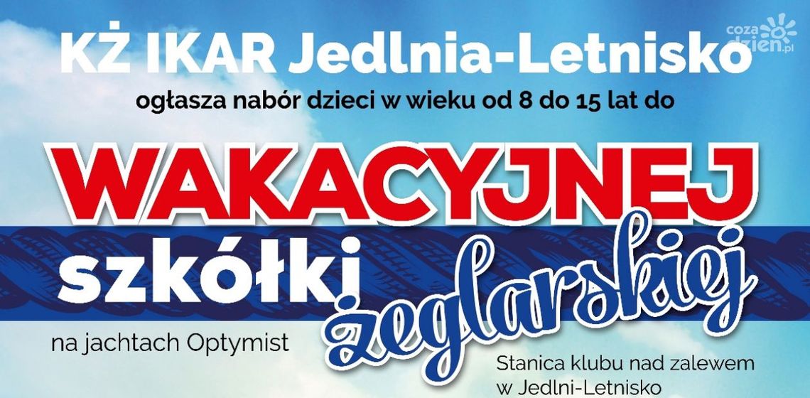 Jedlnia Letnisko. Nabór do Wakacyjnej Szkółki Żeglarskiej