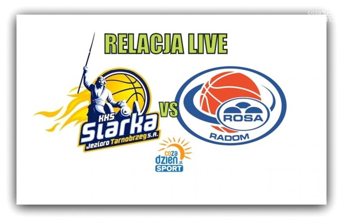 Jezioro Tarnobrzeg vs Rosa Radom 101:96 (ZAPIS RELACJI LIVE)