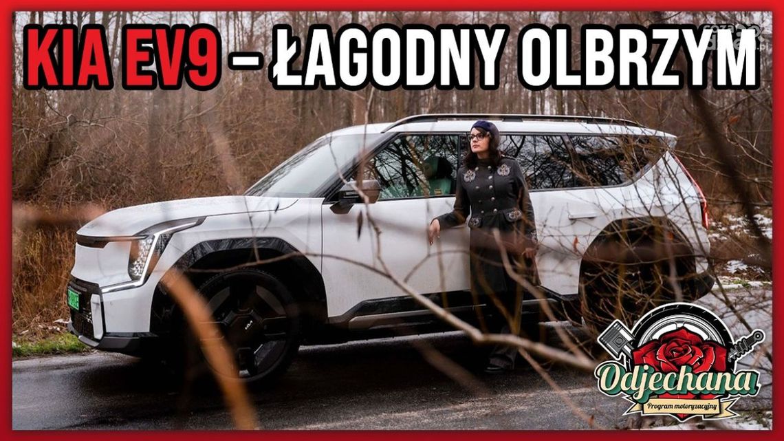Kia EV9 – łagodny olbrzym. Odjechana #13