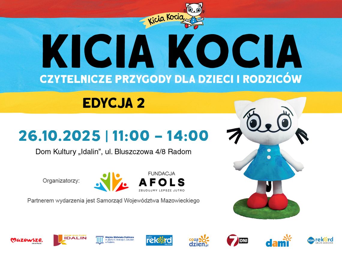 Kicia Kocia – Czytelnicze Przygody dla dzieci i rodziców- Edycja 2 już 26 października w Domu Kultury Idalin w Radomiu! Kicia Kocia – Czytelnicze Przygody dla dzieci i rodziców- Edycja 2 już 26 października w Domu Kultury Idalin w Radomiu!