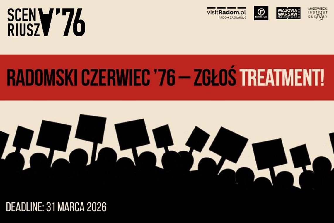 Konkurs na ,,Scenariusz '76'' w ramach 50.rocznicy obchodów radomskiego protestu