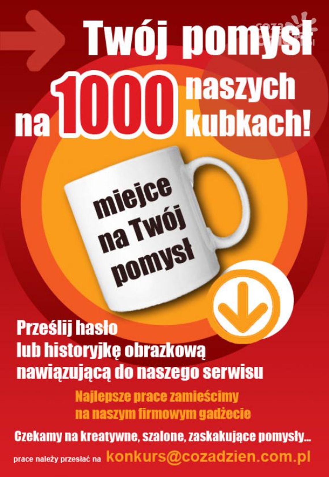 Konkurs "Twój pomysł na 1000 naszych kubkach!"