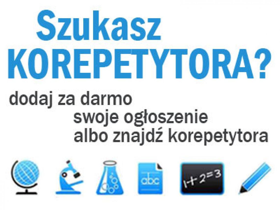 KOREPETYCJE - szukasz, udzielasz? Zakładka dla Ciebie! KOREPETYCJE - szukasz, udzielasz? Zakładka dla Ciebie!