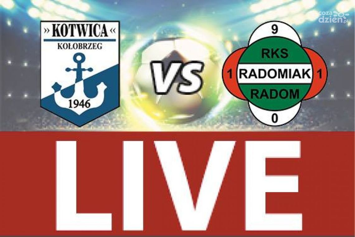 Kotwica Kołobrzeg - Radomiak Radom 3:1 (RELACJA LIVE) Kotwica Kołobrzeg - Radomiak Radom 3:1 (RELACJA LIVE)
