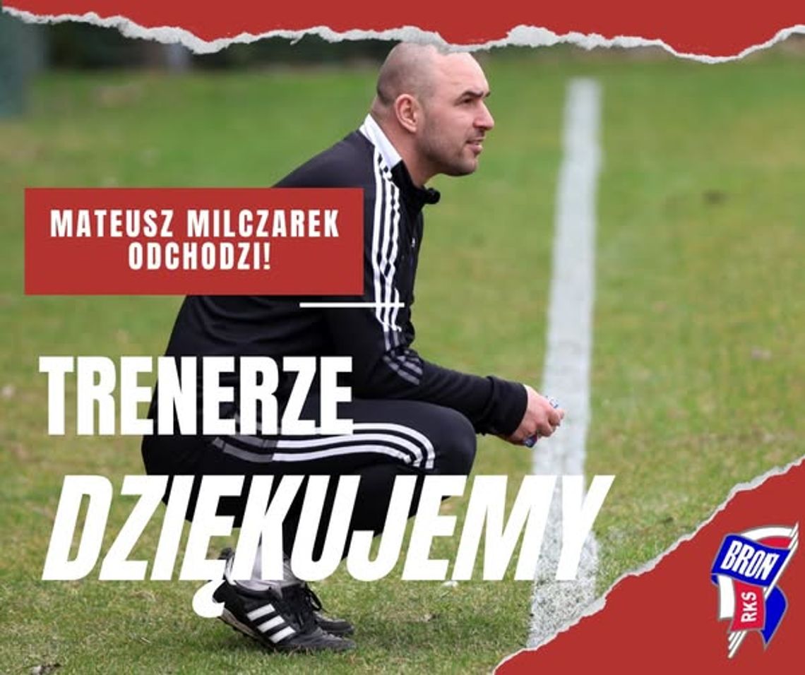 Mateusz Milczarek odchodzi z Broni Radom