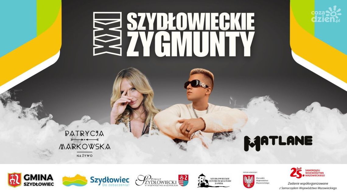 Matlane i Patrycja Markowska gwiazdami Szydłowieckich Zygmuntów