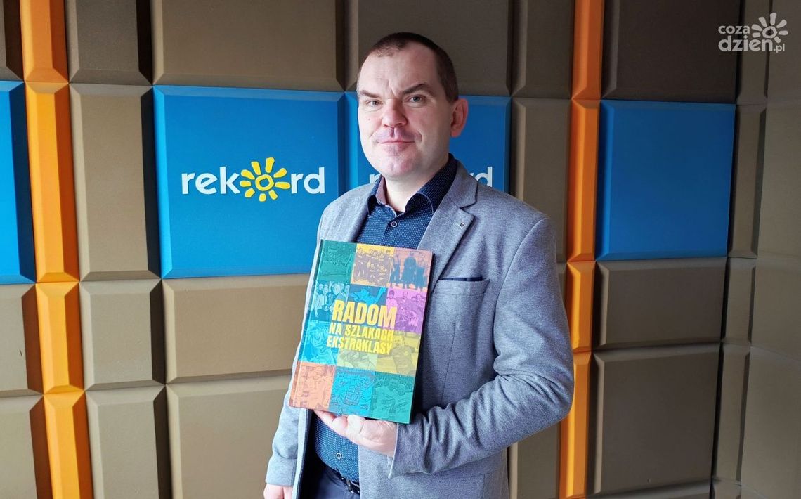 Michał Podlewski o albumie "Radom na szlakach ekstraklasy"