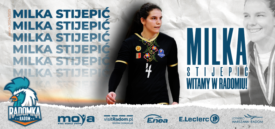 Milka Stijepić nową siatkarką Moya Radomki Radom Milka Stijepić nową siatkarką Moya Radomki Radom