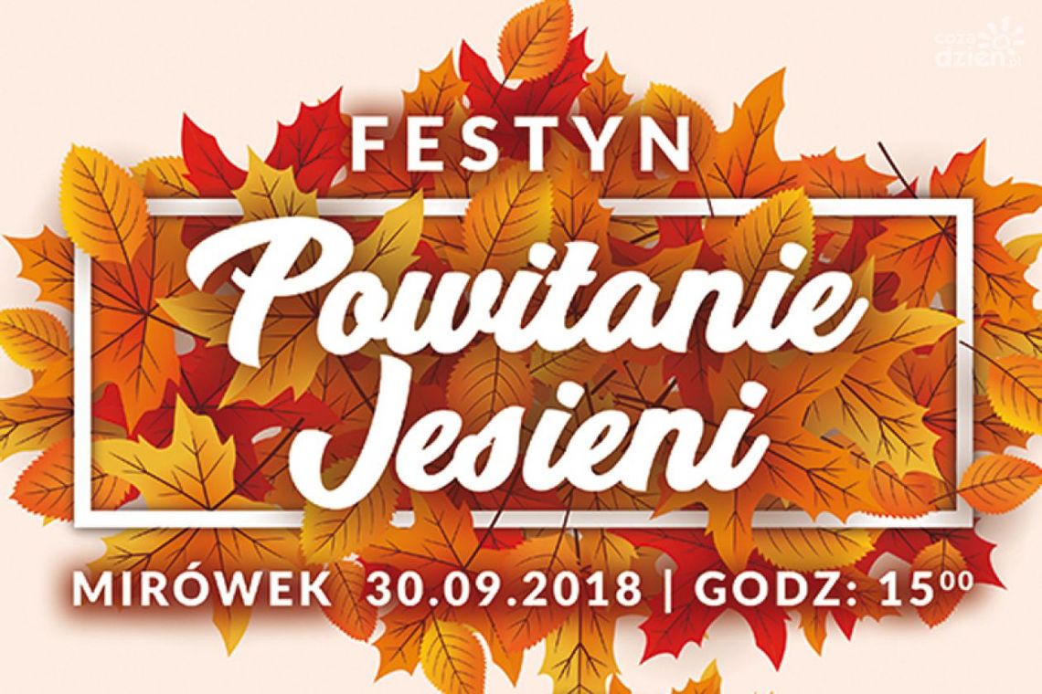 Mirów. Festyn na powitanie jesieni