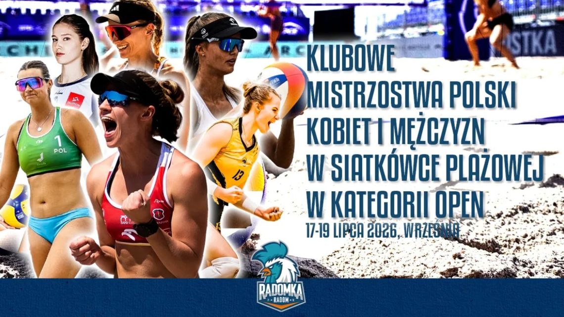 Moya Radomka Radom zagra w historycznych Klubowych Mistrzostwach Polski w siatkówce plażowej Moya Radomka Radom zagra w historycznych Klubowych Mistrzostwach Polski w siatkówce plażowej