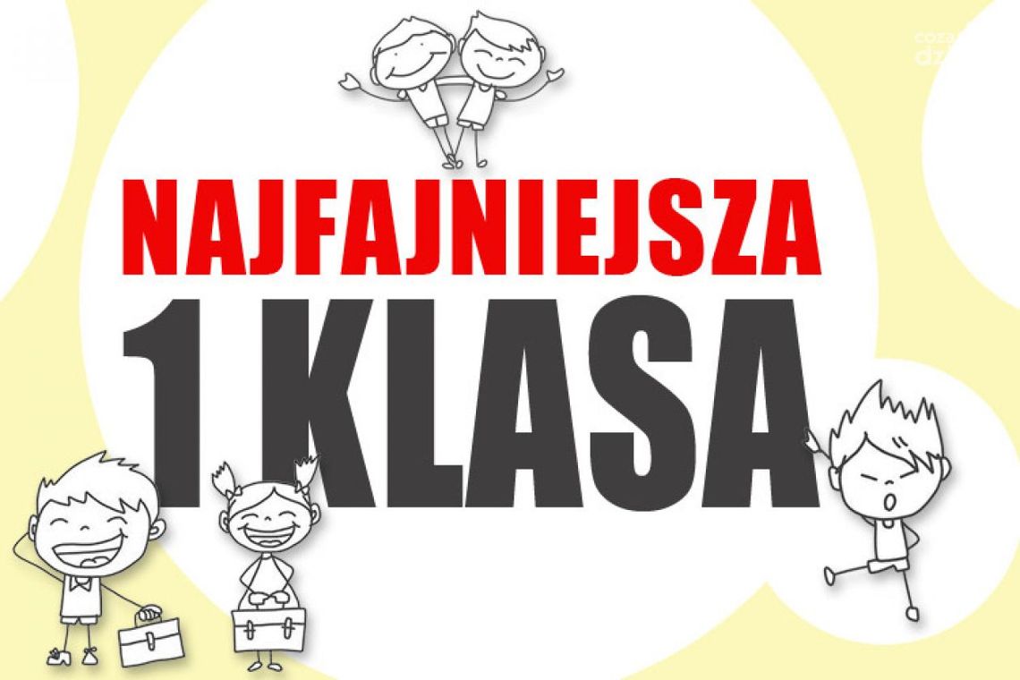 Najfajniejsza I Klasa - GRATULUJEMY ZWYCIĘZCOM! Najfajniejsza I Klasa - GRATULUJEMY ZWYCIĘZCOM!