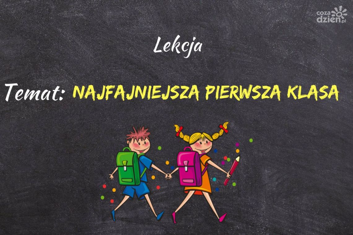 Najfajniejsza Pierwsza Klasa - zobacz super dzieciaki i super klasy