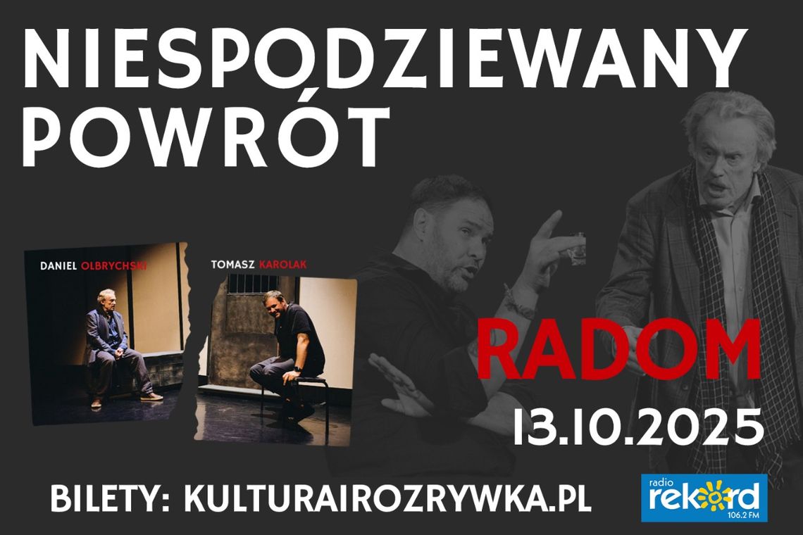„Niespodziewany powrót” w radomskim Teatrze – Olbrychski i Karolak na scenie „Niespodziewany powrót” w radomskim Teatrze – Olbrychski i Karolak na scenie