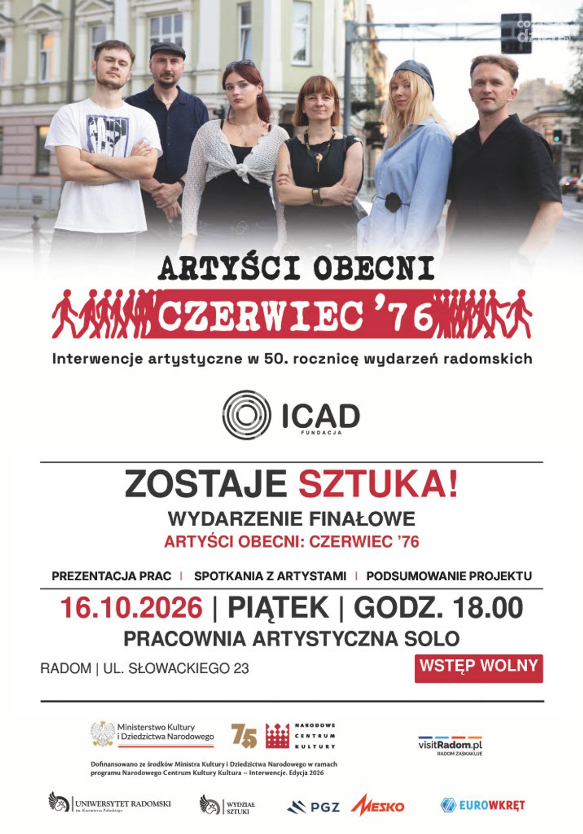 Pamięć protestu, głos artystów. „ZOSTAJE SZTUKA!” - finał projektu o Radomskim Czerwcu ’76 Pamięć protestu, głos artystów. „ZOSTAJE SZTUKA!” - finał projektu o Radomskim Czerwcu ’76