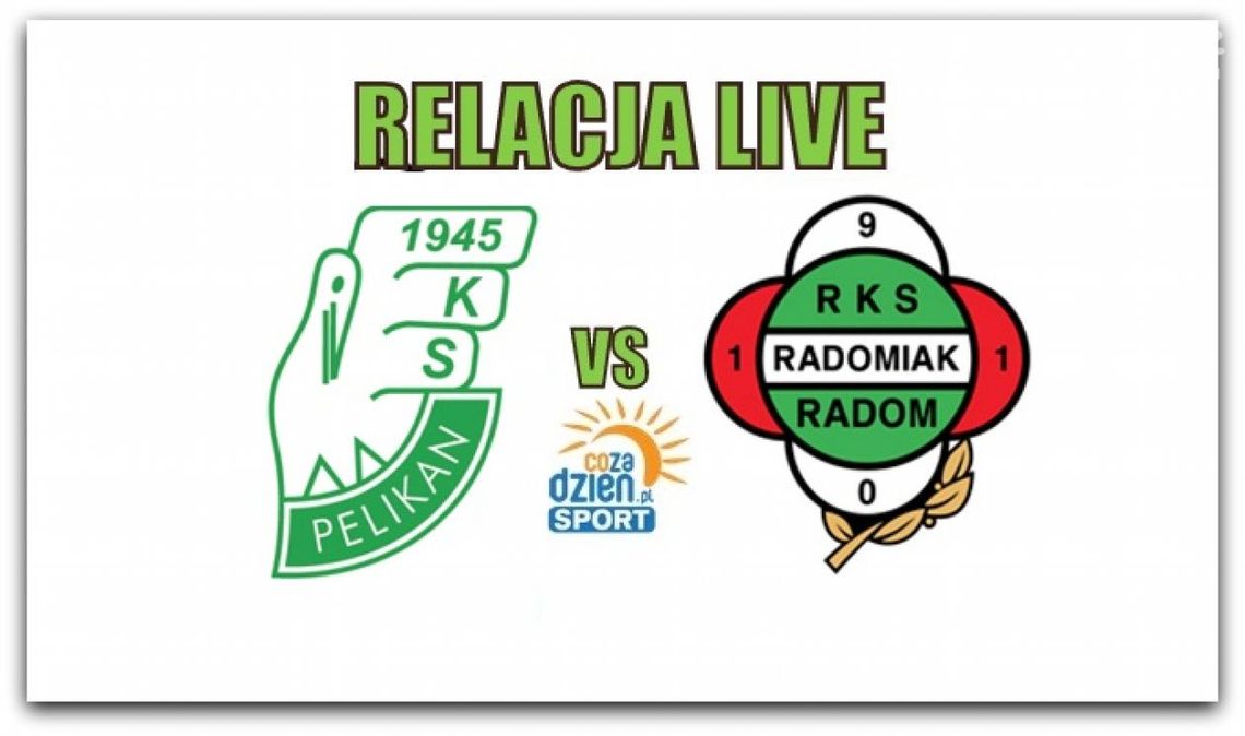 Pelikan Łowicz 0:2 Radomiak Radom (Zapis relacji)