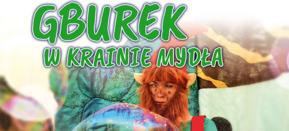 Pionki. Gburek w krainie mydła w CAL Pionki. Gburek w krainie mydła w CAL