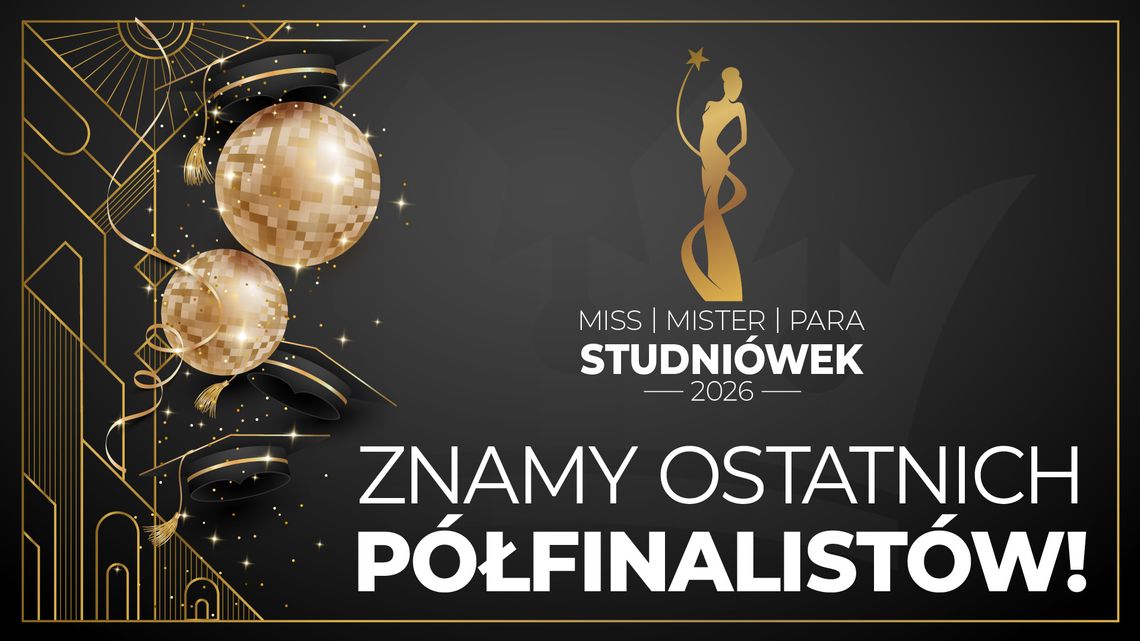 Plebiscyt studniówkowy 2026: Znamy ostatnich półfinalistów! Plebiscyt studniówkowy 2026: Znamy ostatnich półfinalistów!