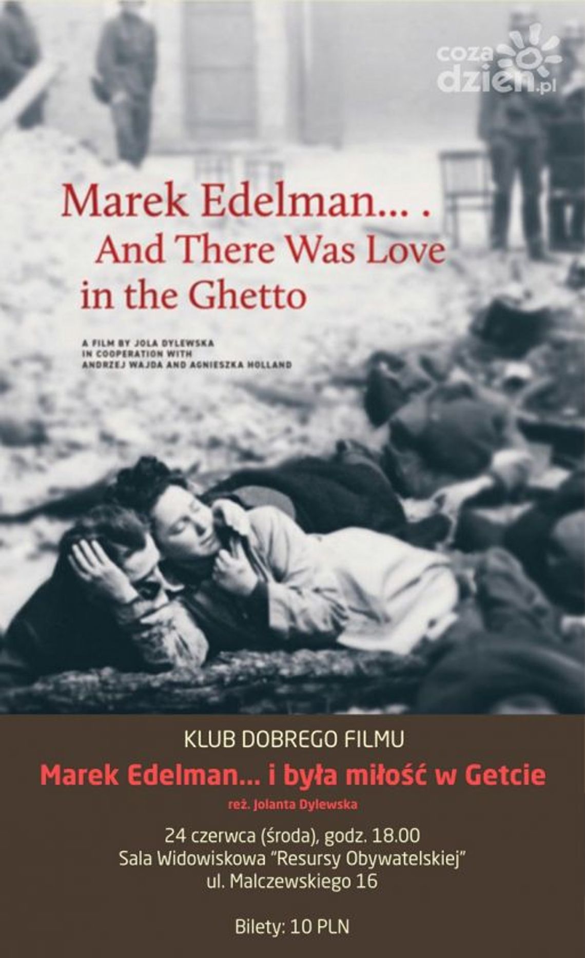 Powraca Klub Dobrego Filmu. Na początek "Marek Edelman... i była miłość w Getcie" Powraca Klub Dobrego Filmu. Na początek "Marek Edelman... i była miłość w Getcie"