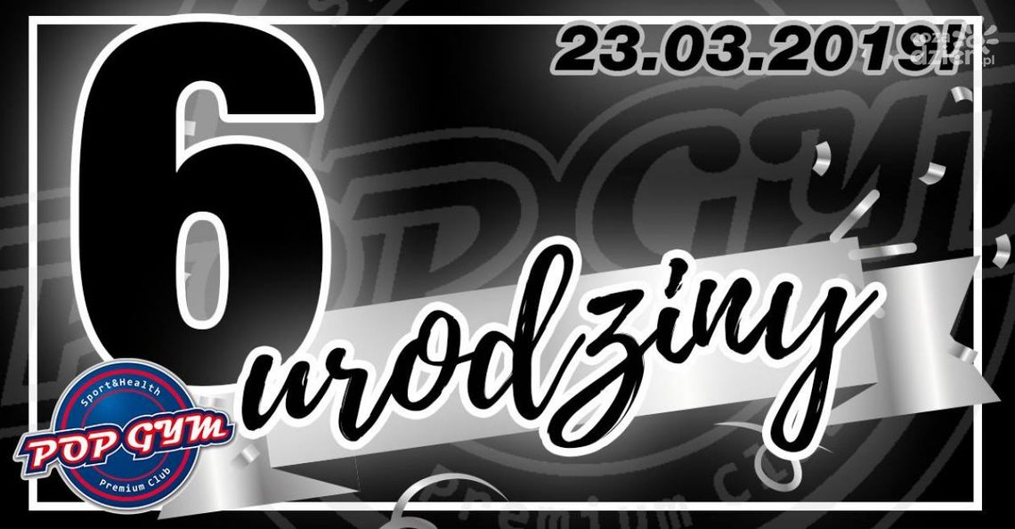 Przed nami urodziny Klubu Fitness Pop Gym