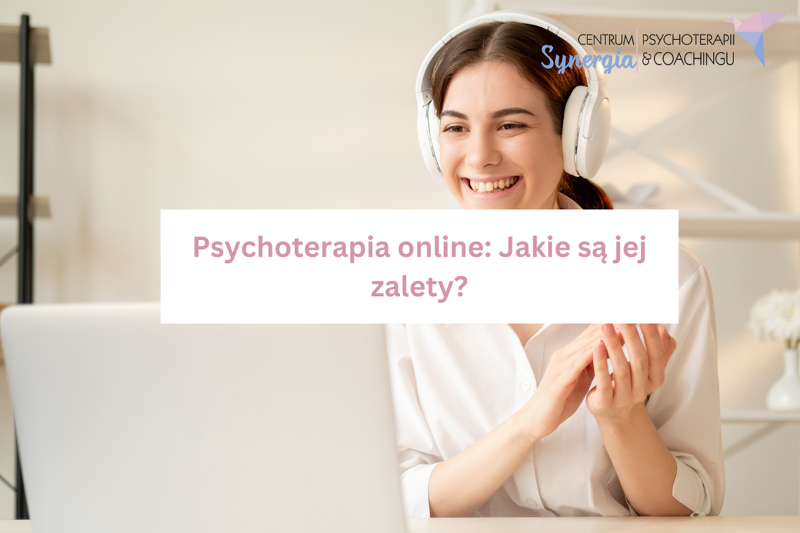 Psychoterapia online: Jakie są jej zalety? Psychoterapia online: Jakie są jej zalety?