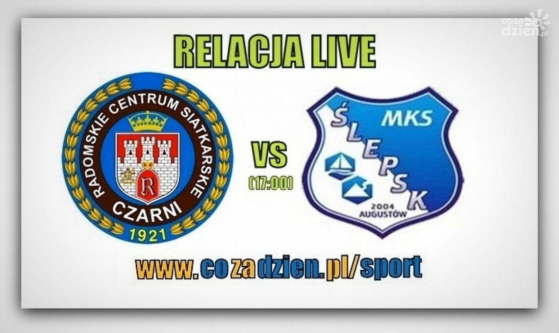 Puchar Polski: Czarni Radom 3:1 Ślepsk Suwałki  (zapis relacji)