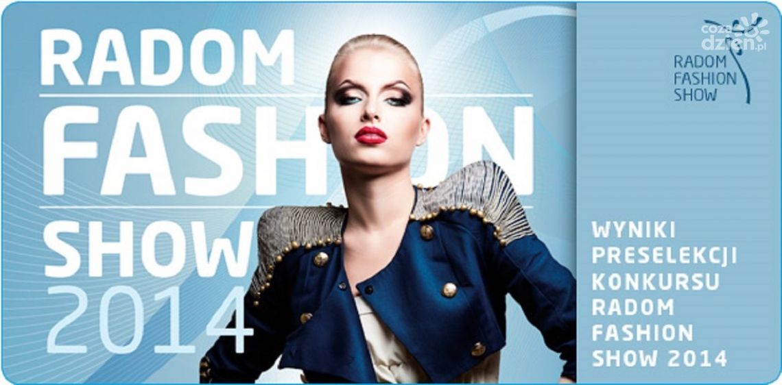 RADOM FASHION SHOW 2014 - wielki finał RADOM FASHION SHOW 2014 - wielki finał