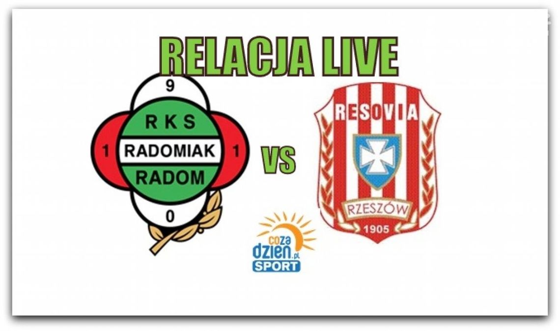 Radomiak Radom 4:0 Resovia Rzeszów (Zapis relacji)