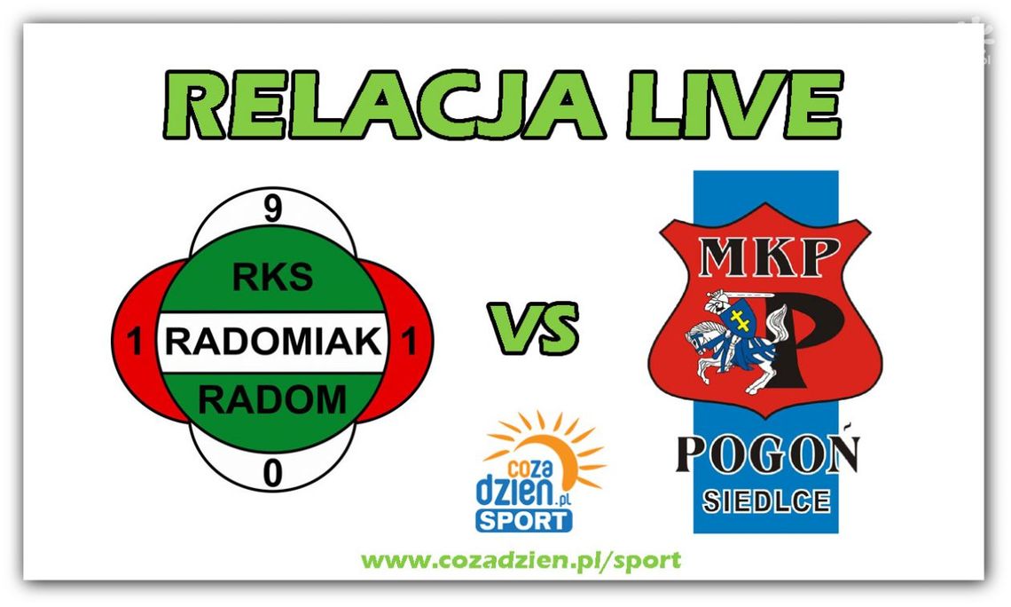 Radomiak Radom 5:3 Pogoń Siedlce (zapis relacji)