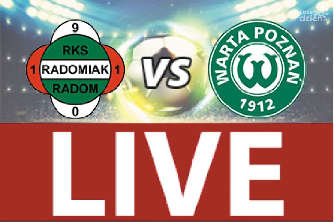 Radomiak Radom - Warta Poznań (Zapis RELACJI LIVE)