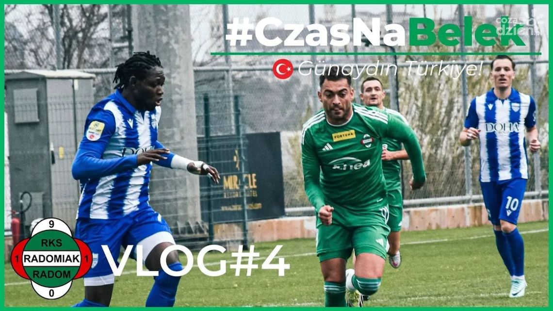 Radomiak TV: #CzasNaBelek [VLOG#4]