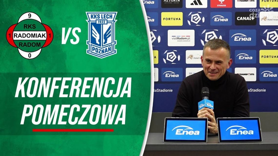 Radomiak TV: Konferencja po meczu z Lechem Poznań