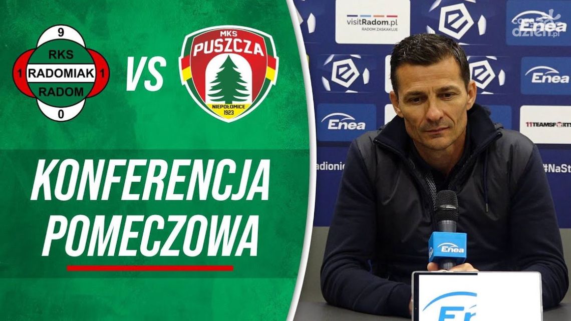 Radomiak TV: Konferencja po meczu z Puszczą Niepołomice Radomiak TV: Konferencja po meczu z Puszczą Niepołomice