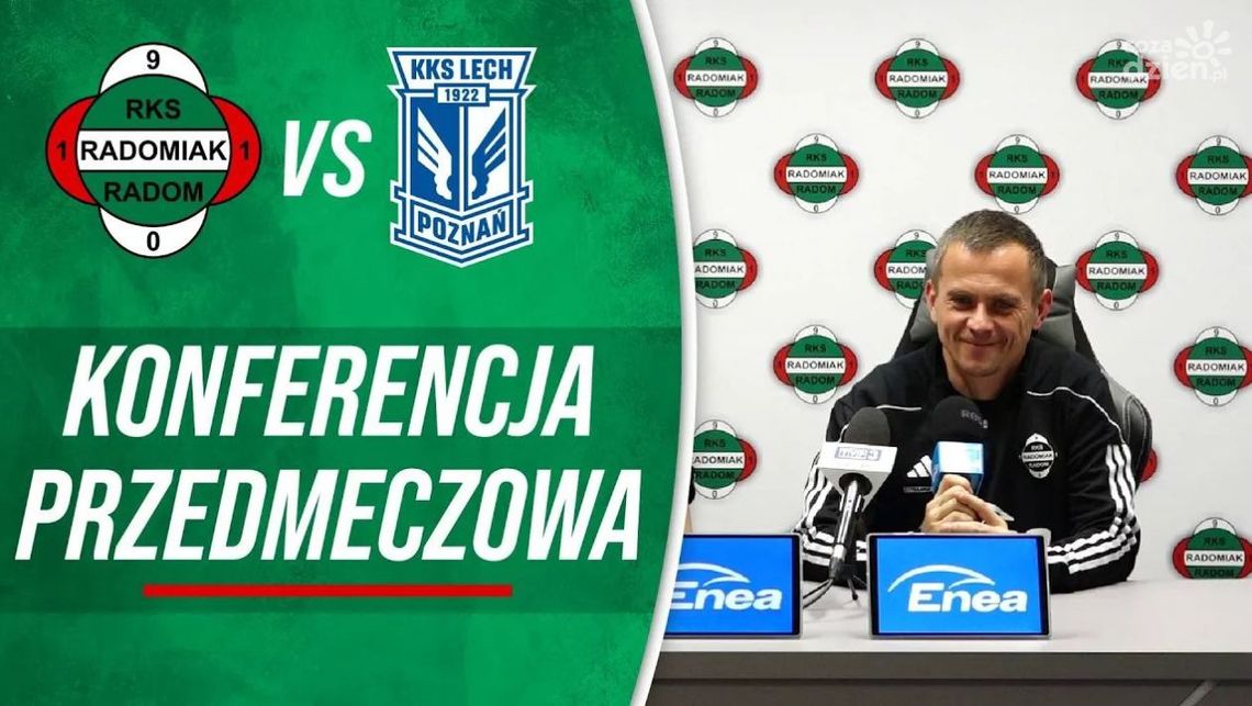 Radomiak TV: Konferencja przed meczem z Lechem Poznań Radomiak TV: Konferencja przed meczem z Lechem Poznań