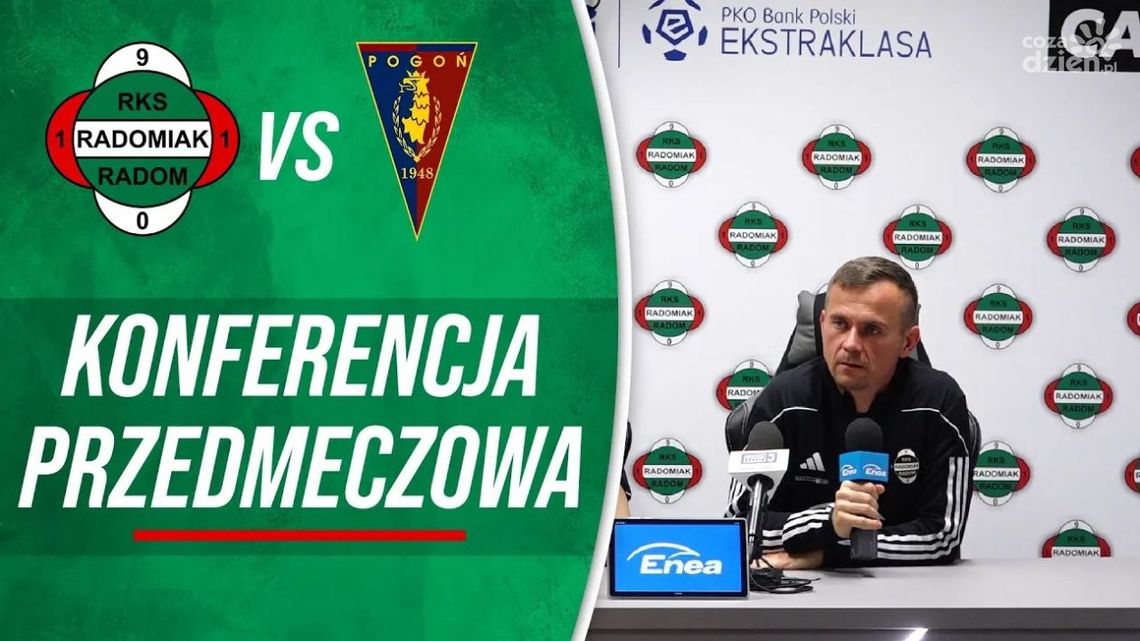 Radomiak TV: Konferencja przed meczem z Pogonią Szczecin
