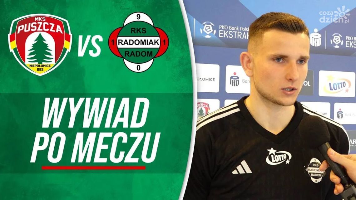 Radomiak TV: Po meczu z Puszczą Niepołomice