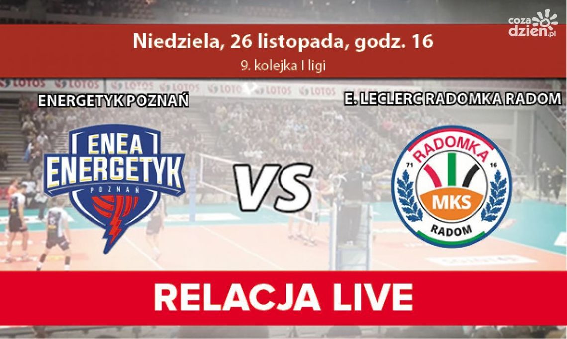 Radomka walczy w Poznaniu! (relacja LIVE)