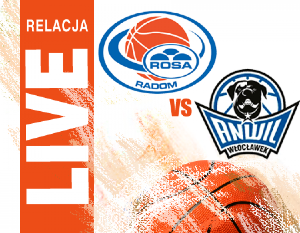 Rosa Radom 100:75 Anwil Włocławek (zapis relacji)