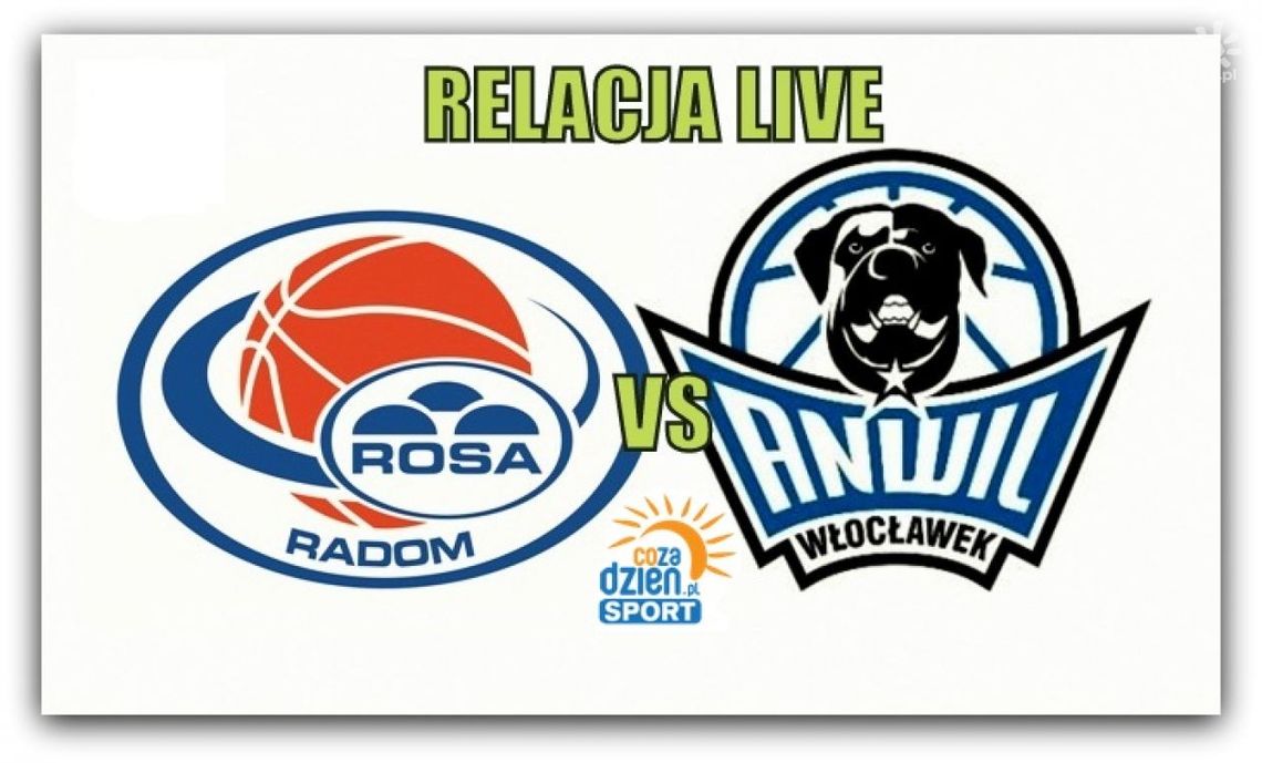 Rosa Radom 72:89 Anwil Włocławek (Zapis relacja live)