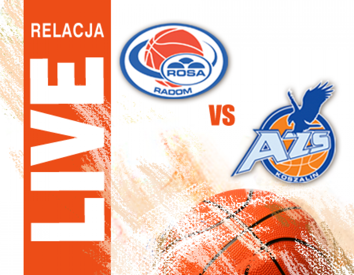 Rosa Radom 75:71 AZS Koszalin (zapis relacji) Rosa Radom 75:71 AZS Koszalin (zapis relacji)