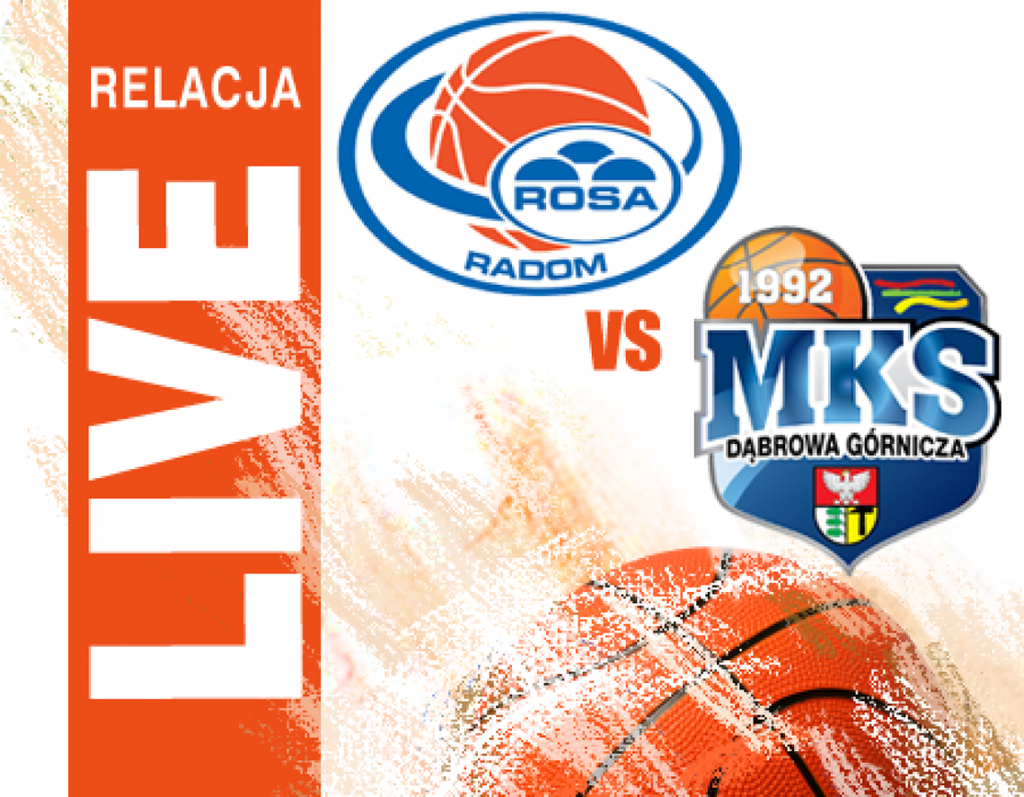 Rosa Radom 96:78 MKS Dąbrowa Górnicza (zapis relacji) Rosa Radom 96:78 MKS Dąbrowa Górnicza (zapis relacji)