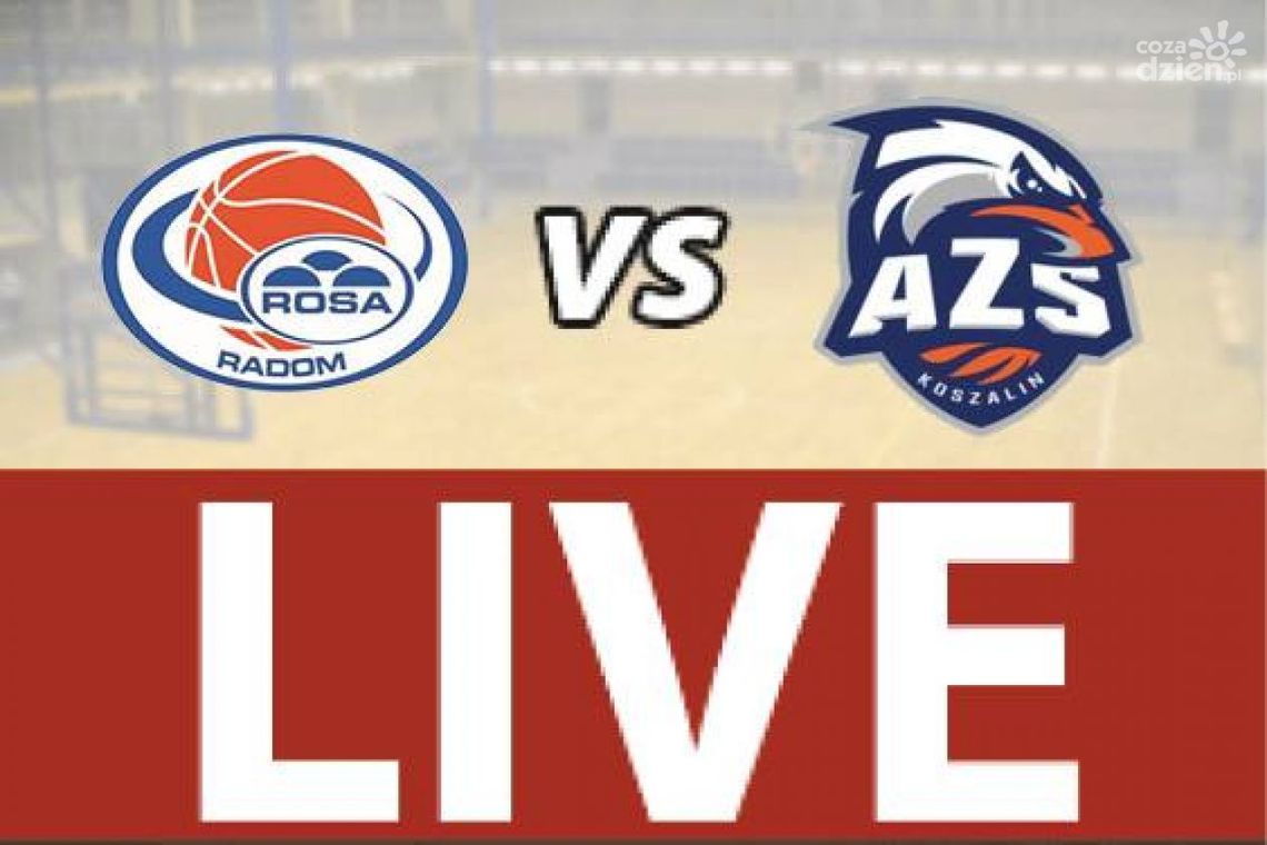 ROSA Radom - AZS Koszalin 85:68 (zapis relacji)