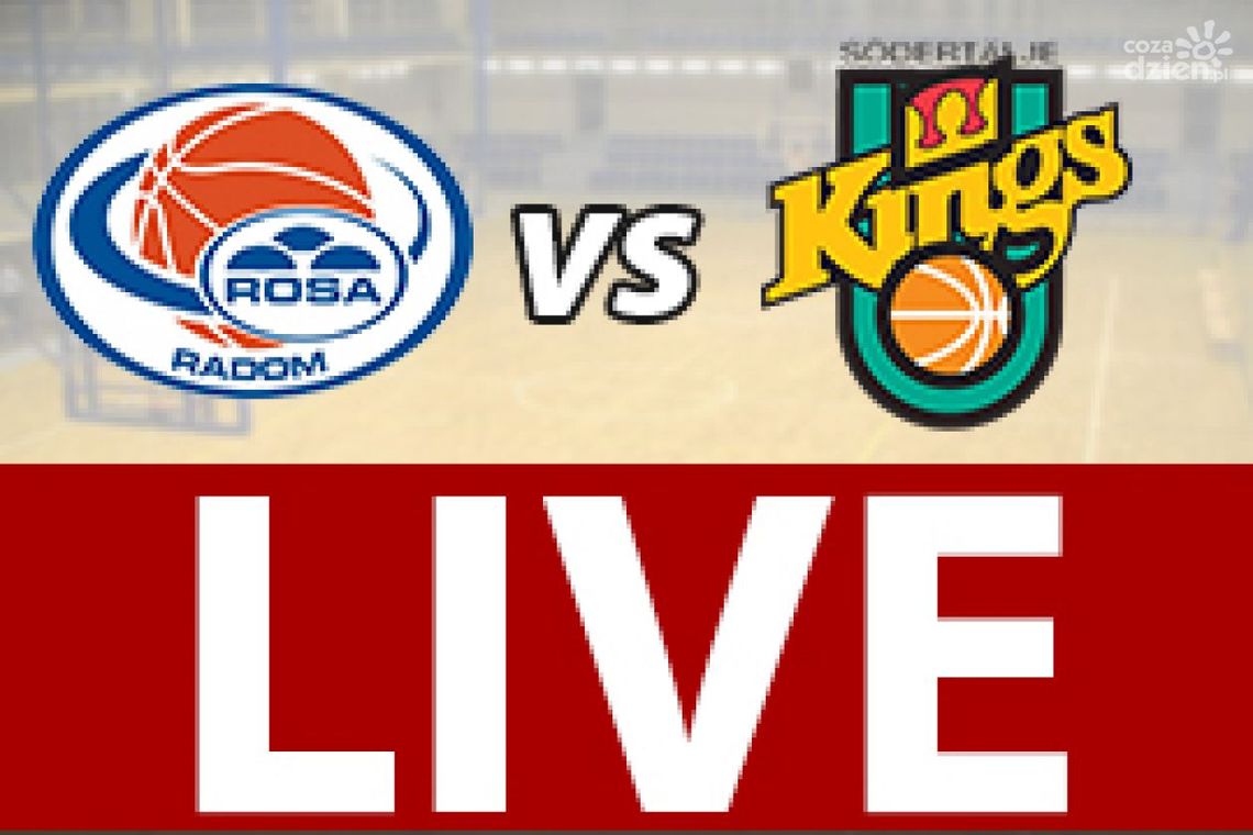 ROSA Radom - Sodertalje Kings 81:77 (zapis relacji)