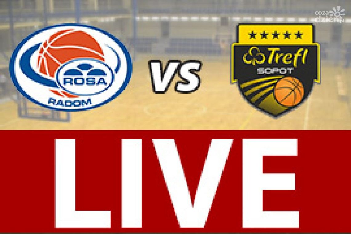 ROSA Radom - Trefl Sopot 73:64 (zapis relacji live)